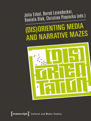 cover image of (Dis)Orienting Media and Narrative Mazes
